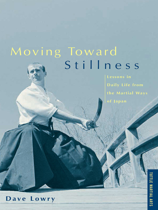 Title details for Moving Toward Stillness by Dave Lowry - Available